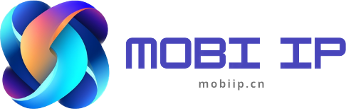 MOBI IP全球代理IP
